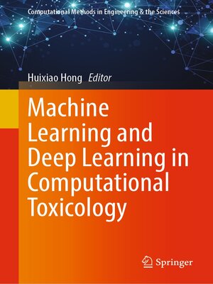 cover image of Machine Learning and Deep Learning in Computational Toxicology
